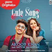 Cute - Aroob Khan Mp3 Song